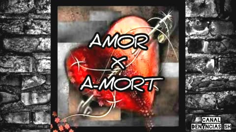 AMOR x A-MORT