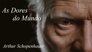 As Dores do Mundo - Arthur Schopenhauer - Audiobook