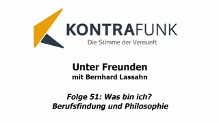 Unter Freunden - Folge 51: Was bin ich? Berufsfindung und Philosophie