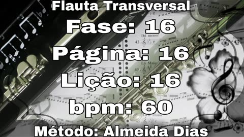 Fase: 16 Página: 16 Lição: 16 - Flauta [60 bpm]