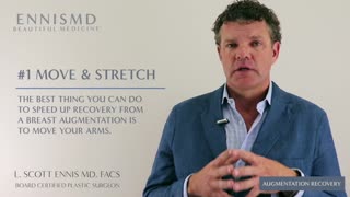 Breast Augmentation Recovery Tips with Dr. L. Scott Ennis