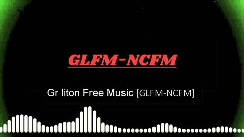Gr liton Free Music [GLFM-NCFM] # 104