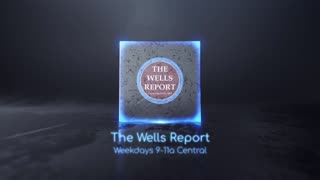 The Wells Report for Friday, September 1, 2023