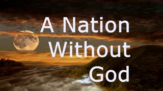 A Nation Without God | Robby Dickerson