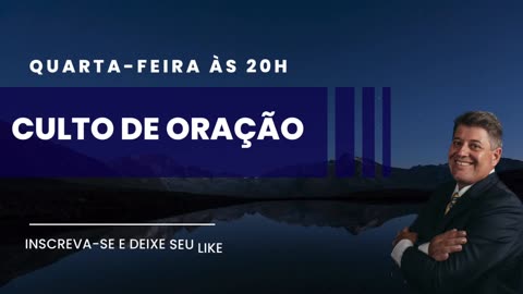 CULTO DE ORAÇÃO 20/09/2023