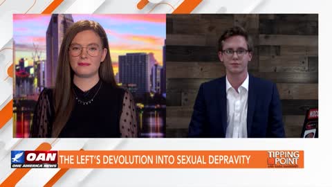 Tipping Point - Kyle Hooten - The Left’s Devolution Into Sexual Depravity