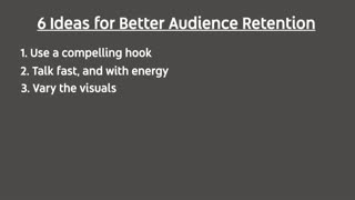 6 tips for better audience retention