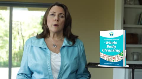 Your Personal Roadmap to "Whole Body Cleansing" - Barbara Brown