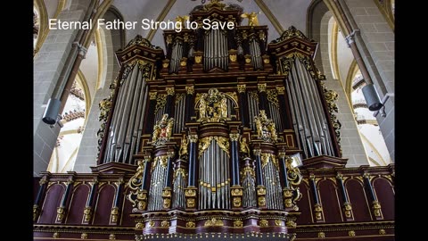 Hymn: Eternal father strong to save (instrumental christian organ music) tune melita: lyrics below