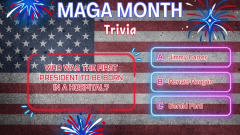 MAGA Month Trivia: Test Your Patriotic IQ!