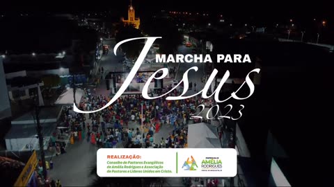 Marcha para Jesus em Amélia Rodrigues reúne população em celebração ao Dia do Evangélico