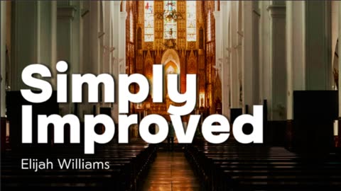 Excellent Righteousness | The Simply Improved Podcast