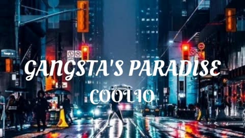 COOLIO - Gangsta`s Paradise