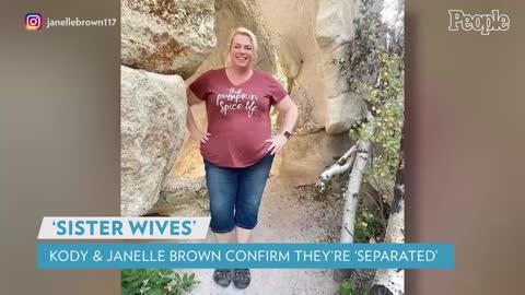 'Sister Wives' Stars Janelle and Kody Brown Confirm They Have Officially Separated PEOPLE