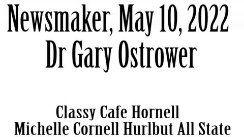 May 10, 2022, Dr Gary Ostrower