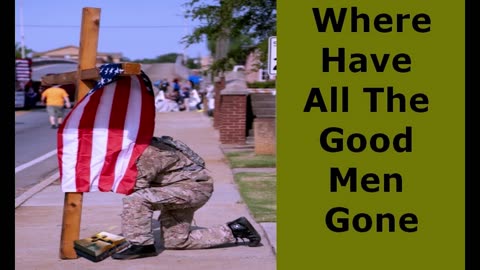 Where Have All The Good Men Gone | Robby Dickerson