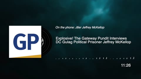 Explosive! The Gateway Pundit Interviews DC Gulag Political Prisoner Jeffrey McKellop