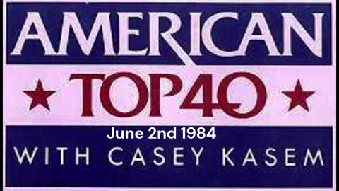 American Top 40 from June 2nd 1984