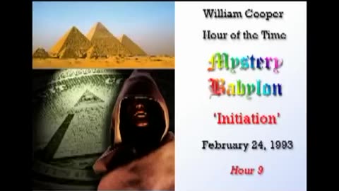 Bill Cooper - Mystery Babylon: Initiation - Hour 9 (2.24.93)