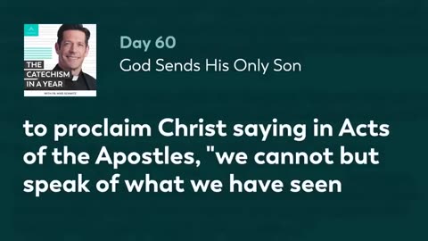 Day 60: God Sends His Only Son — The Catechism in a Year (with Fr. Mike Schmitz)