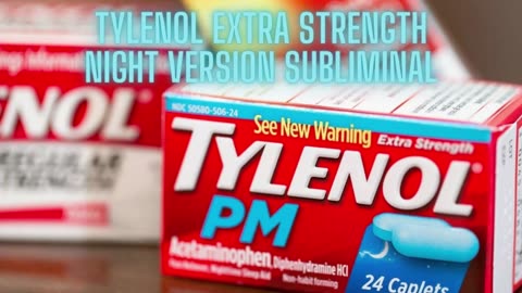 Tyenol Extra Strength Night Version Subliminal