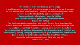 Book of Exodus | Chapter 20 Verses 4-5 - Holy Bible (KJV & AMP)