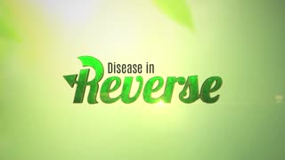 Disease in Reverse Episode 1