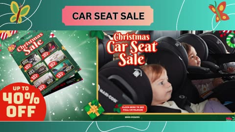 Enjoy Ultimate Comfort & Safety On This Christmas! Get Up to 40% Off On Car Seat Sale.