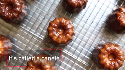 Canelés Are the Best French Pastry You're Not Eating