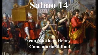 📖🕯 Santa Biblia - Salmo 14 con Matthew Henry Comentario al final.