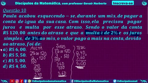 10. Paula se esqueceu de pagar a conta de água da casa - Concurso Público - Discípulos da matemática