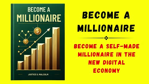 Become a Millionaire Become a Self-made Millionaire in the New Digital Economy (Audiobook)