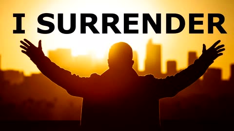 I Surrender