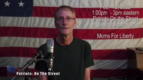 MOMS FOR LIBERTY LIVE STREAM ON FEB. 12, 2022 1 - 3PM EASTERN