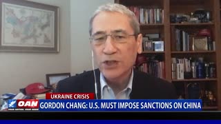 Gordon Chang: U.S. must impose sanctions on China