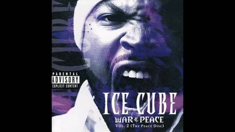 Ice Cube - War & Peace Vol. 2 FULL ALBUM