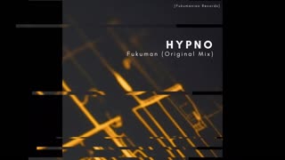 Fukuman - Hypno (Original Mix) Free Download.