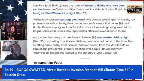Ep.59 - SOROS SWATTED, Vivek: Border = Invasion Frontier, Bill Clinton