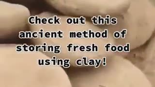 Ancient method of storing food with clay.