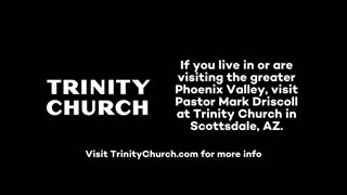 Mark Driscoll-Trinity Church 01.14.24