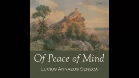 Of Peace of Mind by Seneca - FULL AUDIOBOOK