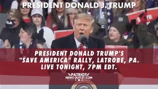 WATCH LIVE: President Trump's "Save America" Rally, Latrobe PA. Tonight 7PM ET
