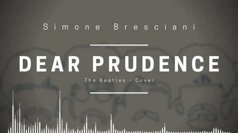 The Beatles - Dear Prudence (Ambient Cover)