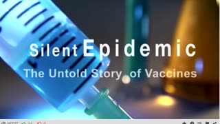 SILENT EPIDEMIC - THE UNTOLD STORY OF VACCINES (5mins)
