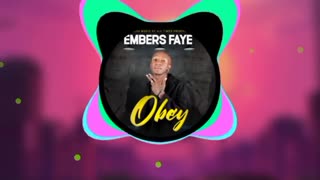 Embers Faye - obey