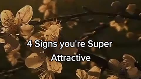 thumbnail 4 signs you&#039;re super attractive. #psychologyfacts #foryou #fyp #deepfacts