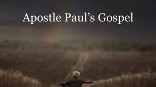 Apostle Paul's Gospel