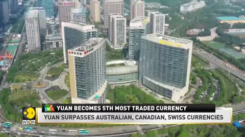 World Business News: Yuan becomes 5th most traded currency, surpasses Australian, Canadian dollar