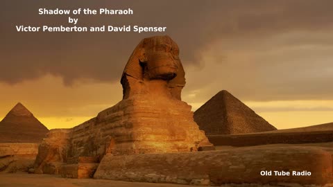 Shadow of the Pharaoh by Victor Pemberton and David Spenser.