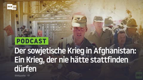 Der sowjetische Krieg in Afghanistan: Ein Krieg, der nie hätte stattfinden dürfen